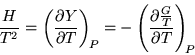 \begin{displaymath}
\frac{H}{T^2} = \ensuremath{\left( \ensuremath{\frac{\parti...
...emath{\frac{\partial{\frac{G}{T}}}{\partial{T}}} \right)_{\!P}}\end{displaymath}
